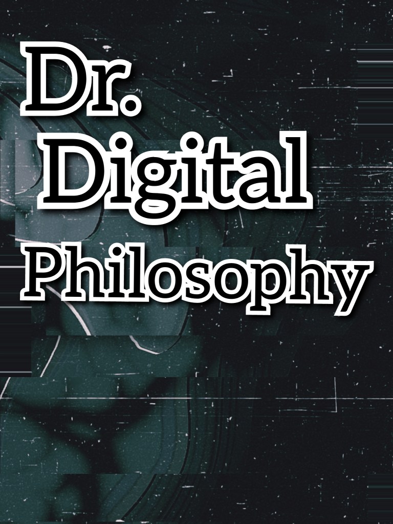 Dr. Digital Philosophy Logo For 2021-2022 Updated